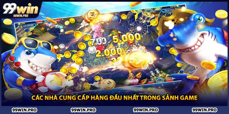 Các nhà cung cấp hàng đầu nhất trong sảnh game