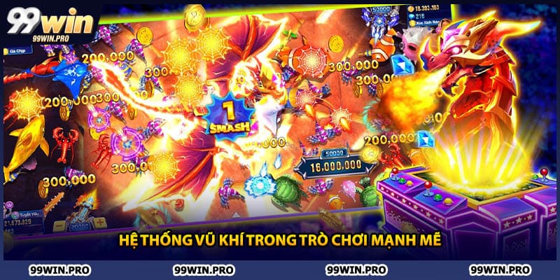 Hệ thống vũ khí trong trò chơi mạnh mẽ